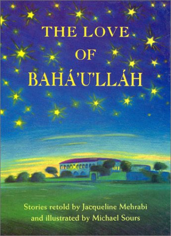 Love of Baha Ullah