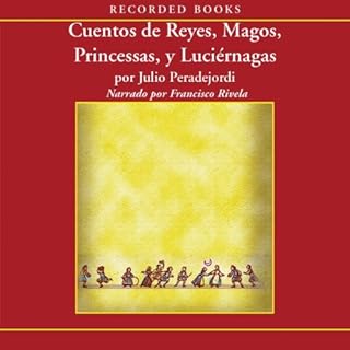 Cuentos de reyes, magos, princesas y luciernagas Audiolibro Por Julio Peradejordi arte de portada