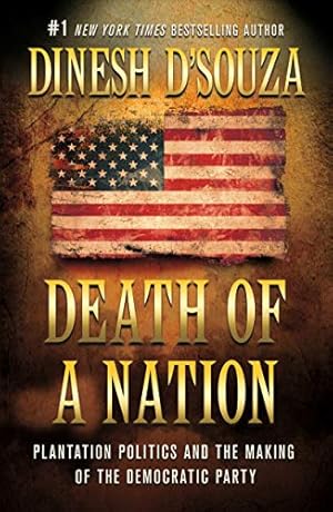 Death of a Nation: Plantation Politics and the Making of the Democratic Party