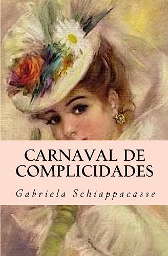 Carnaval de complicidades (Spanish Edition)