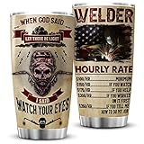 ZOXIX Welder Tumblers For Men When God Said Let There Be Light I Said Watch Your Eyes Funny Saying...