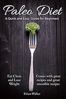 Paleo Diet A Quick and Easy Guide for Beginners 1976208726 Book Cover