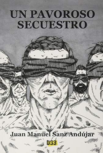 Pavoroso secuestro, un