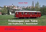 nesselsdorf u  Triebwagen von TATRA aus Kopřivnice / Nesselsorf (Durch Böhmens Hain und Flur)