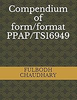 Compendium of form/format PPAP/TS16949 1520276346 Book Cover