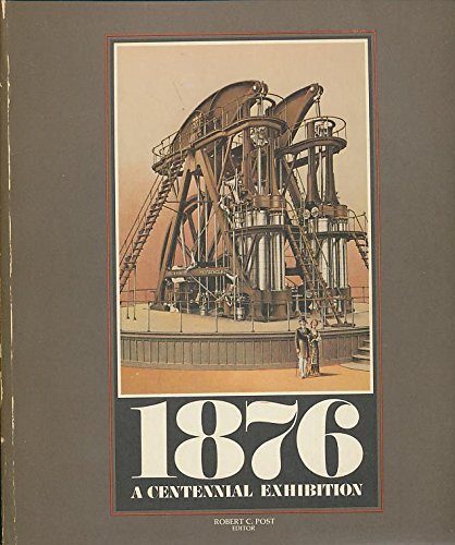 1876: A Centennial Exhibition B000BK2IHW Book Cover