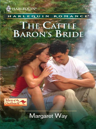 The Cattle Baron's Bride: A Western Forced Proximity Contemporary Romance (Men of the Outback Book 2)