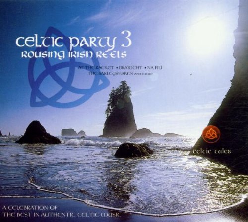 Celtic Party 3:Rousing IRI
