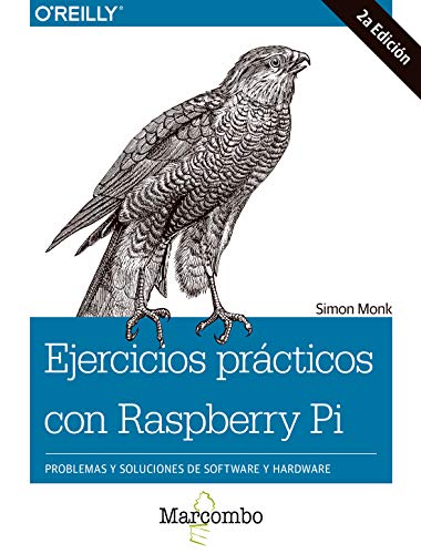 Ejercicios prácticos con Raspberry Pi (Spanish Edition)