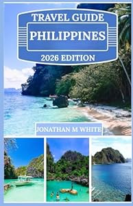 PHILIPPINES TRAVEL GUIDE 2026