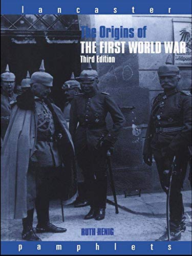 The Origins of the First World War (Lancaster Pamphlets)