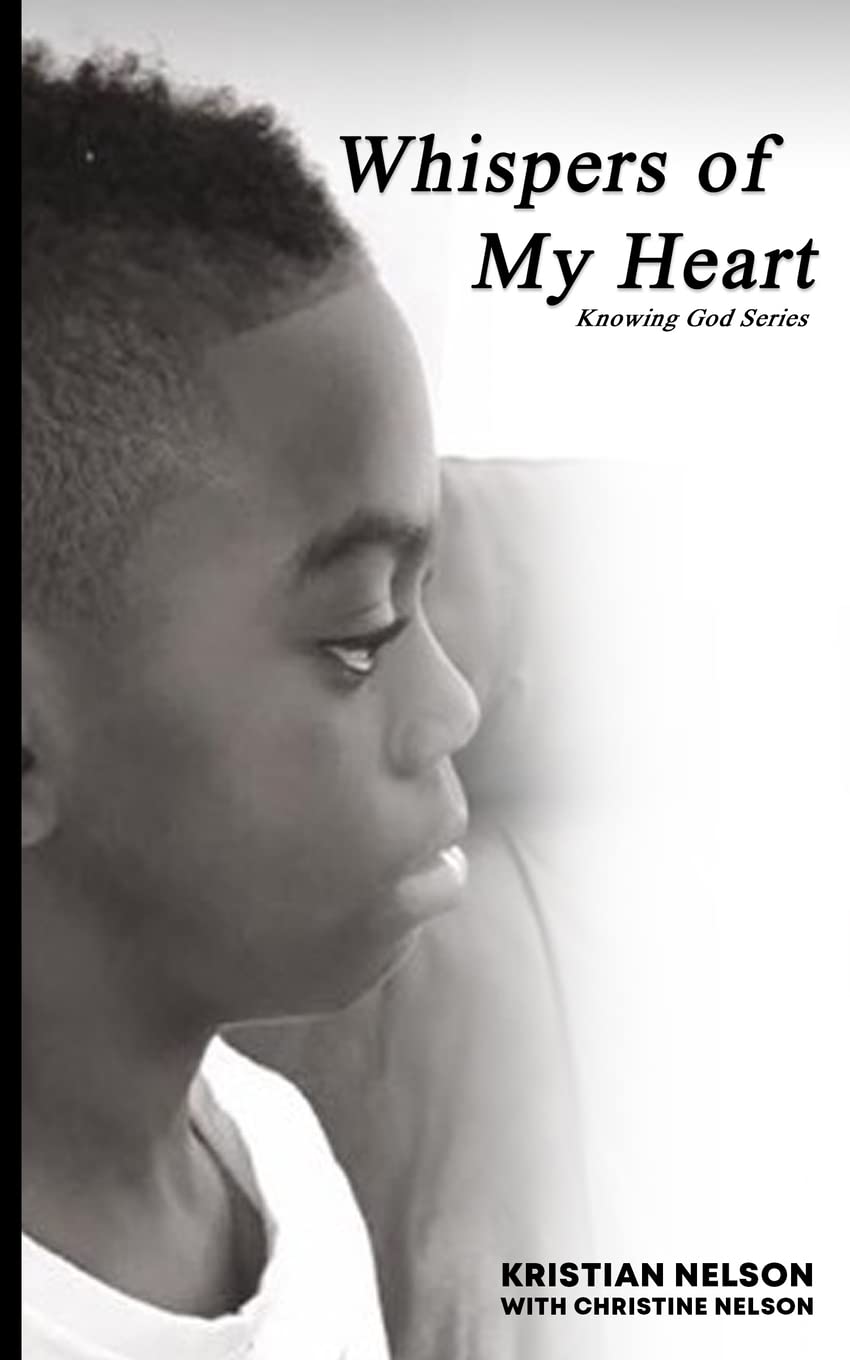 Whispers of My Heart: 1 (Knowing God book series)