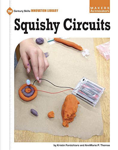 Squishy Circuits (21st Century Skills Innovation Library: Makers as Innovators)