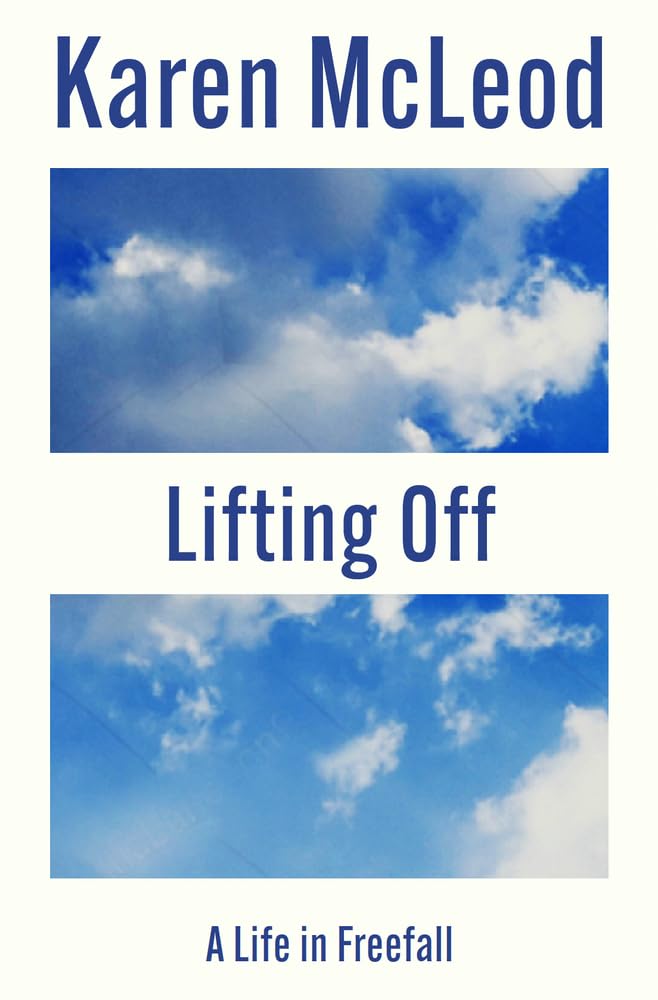 Lifting Off by Karen McLeod (Paperback Book)