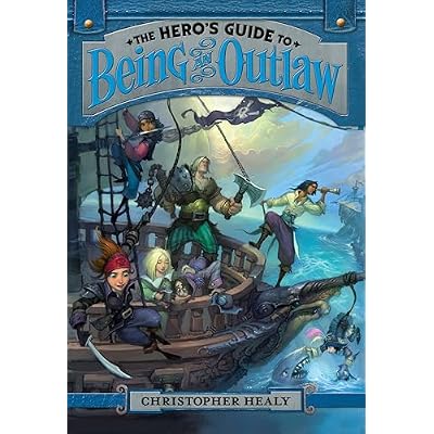 The Hero's Guide to Being an Outlaw