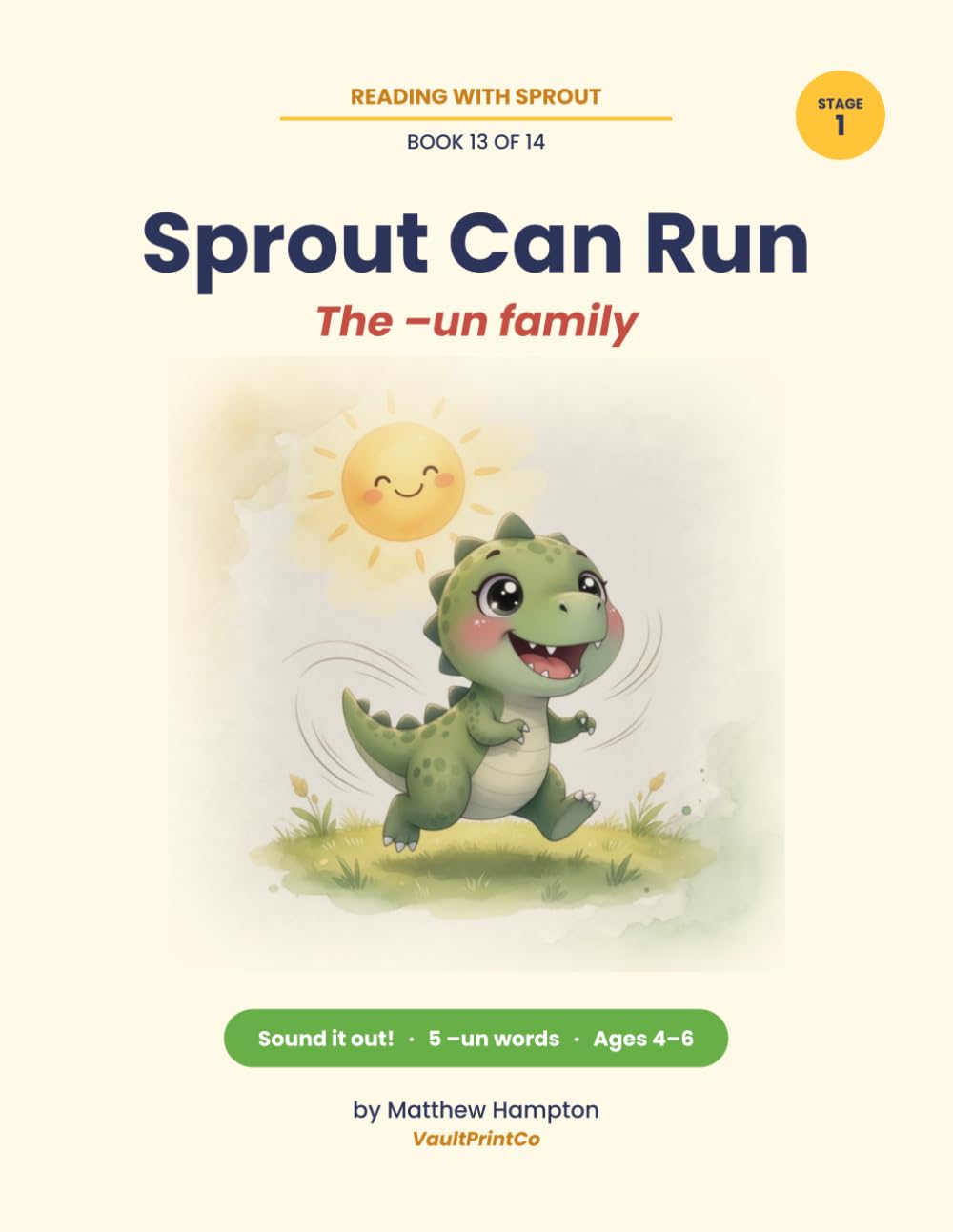 Sprout Can Run: A Decodable Phonics Reader for the -un Word Family | Reading with Sprout Book 13 | Ages 4-6