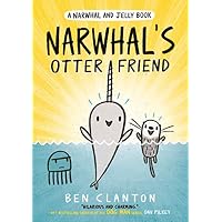 Narwhal's Otter Friend: Funniest children&rsquo;s graphic novel of 2020 for readers aged 5+