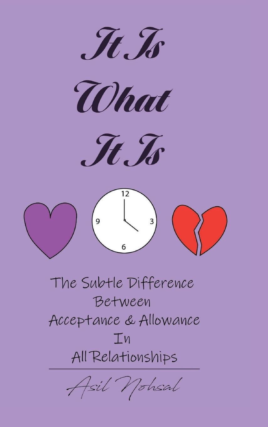 It Is What It Is: The Subtle Difference Between Acceptance and Allowance In All Relationships