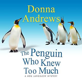 The Penguin Who Knew Too Much Audiolibro Por Donna Andrews arte de portada