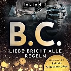 『B.C. 2: Liebe bricht alle Regeln』のカバーアート