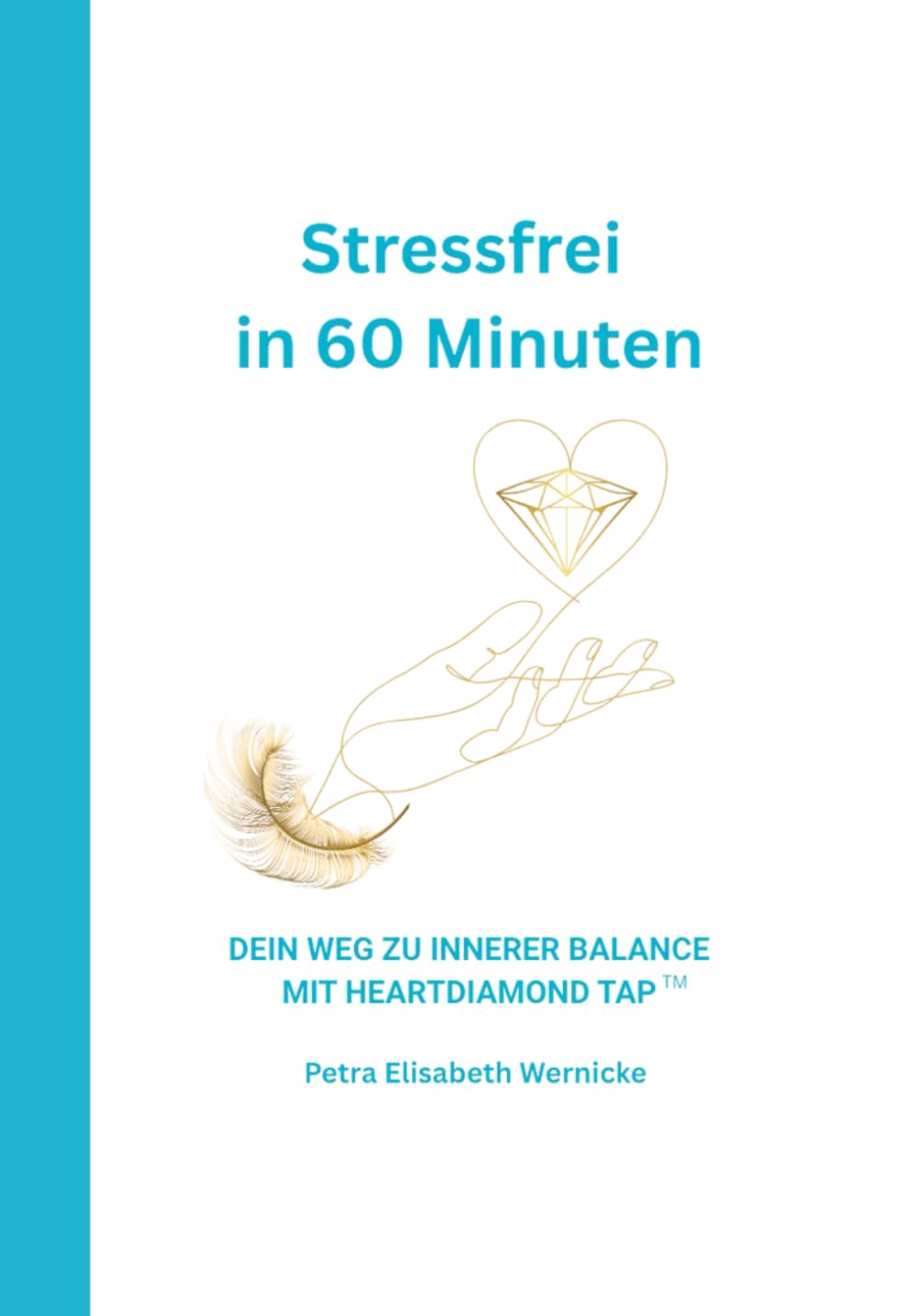 Stressfrei in 60 Minuten: Dein Weg zu innerer Balance mit Heartdiamond Tap