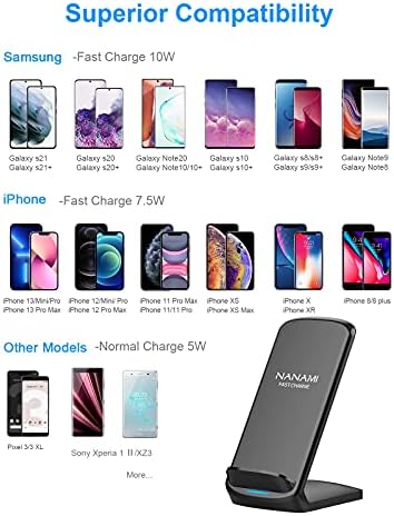 NANAMI Wireless Charger, 10W Fast Wireless Charging Stand for Samsung Galaxy S22/S22+/S21/S20/S10/S10+/S9+/S9/S8/S7 Note 20/10, 7.5W for iPhone 14/13/12/11/SE 2020/X/XS/XR/8/8P and Qi-Enabled Phone