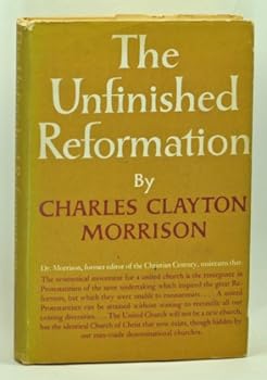 Hardcover The Unfinished Reformation [Unknown] Book