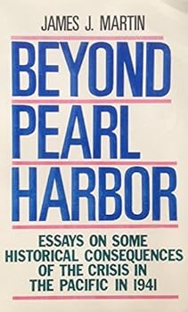 Paperback Beyond Pearl Harbor: Essays on Some Historical Consequences of the Crisis in the Pacific in 1941 Book