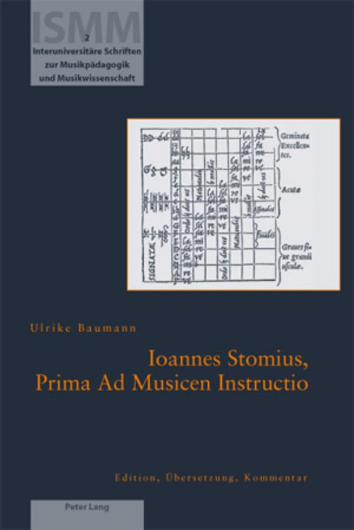 Ioannes Stomius, Prima Ad Musicen Instructio livre avec édition, traduction et commentaire