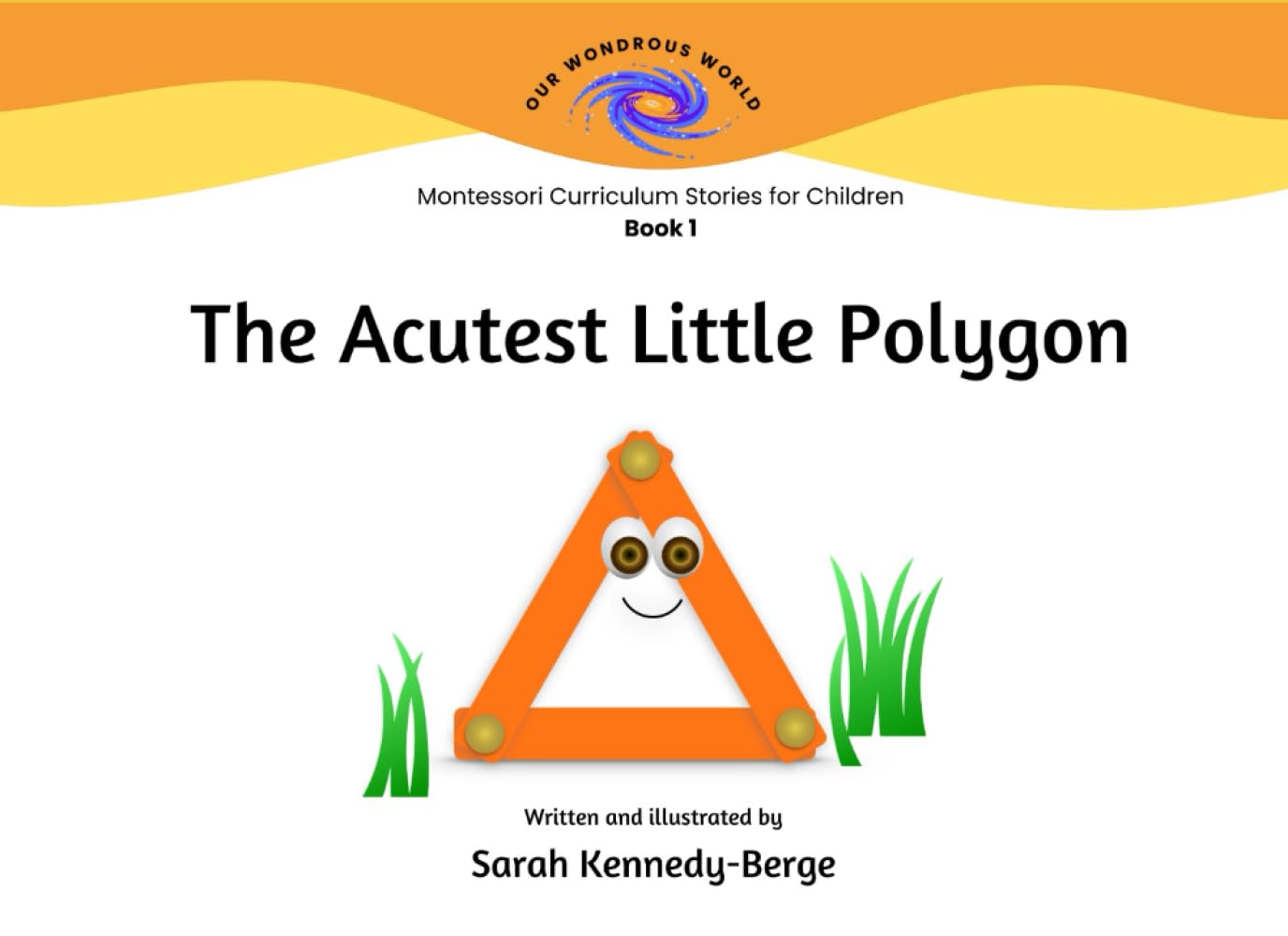 The Acutest Little Polygon (Our Wondrous World: Montessori Curriculum Stories for Children)