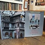  lot 2 livres Alsace Lorraine La France et ses trésors + L\'Alsace Lorraine touristique
