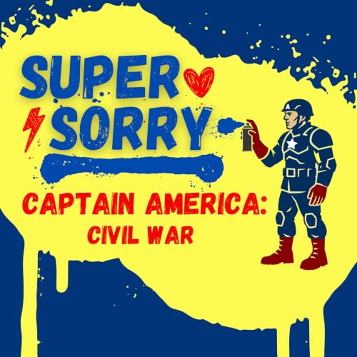 Super Sorry takes on Captain America: Civil War &ndash; a fun film review of Marvel superhero apologies