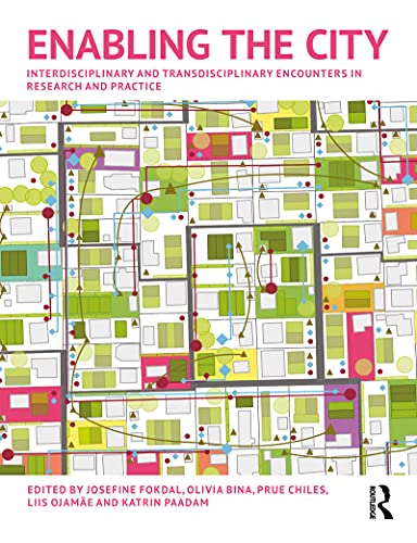 Cover of Enabling the City: Interdisciplinary and Transdisciplinary Encounters in Research and Practice