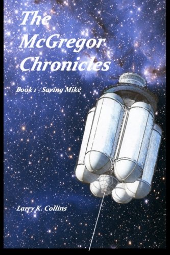 The McGregor Chronicles: Book 1 - Saving Mike