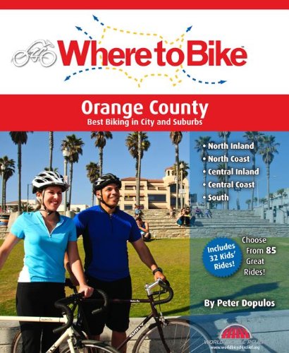 Where to Bike Orange County: Best Biking in City and Suburbs Where to Bike Orange County: Best Biking in City and Suburbs