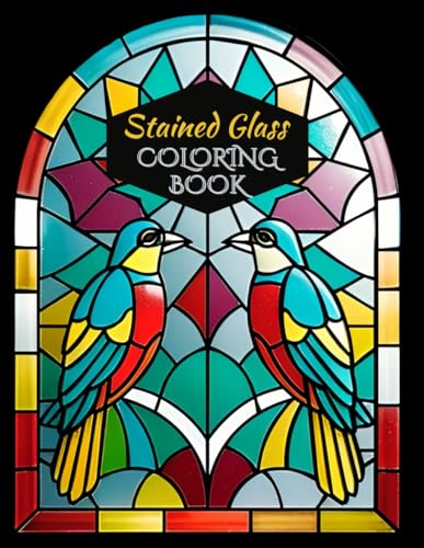 Stained Glass Coloring Book: Bold and Easy Designs for Crafting and Transfer | Fun Activity for Stress Relief and Relaxation | 50 Illustrations 8.5x11 Inches (Bold and Easy Coloring Books) image 2