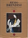 remo brindisi catalogo generale delle opere  Remo Brindisi: catalogo generale delle opere