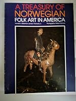 A Treasury of Norwegian Folk Art in America B0006CJVM0 Book Cover