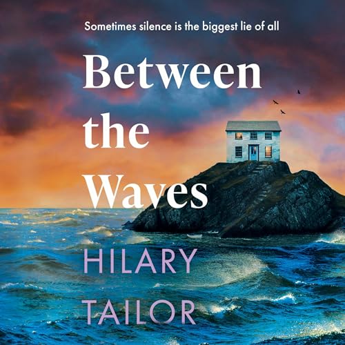 Between the Waves : Hilary Tailor