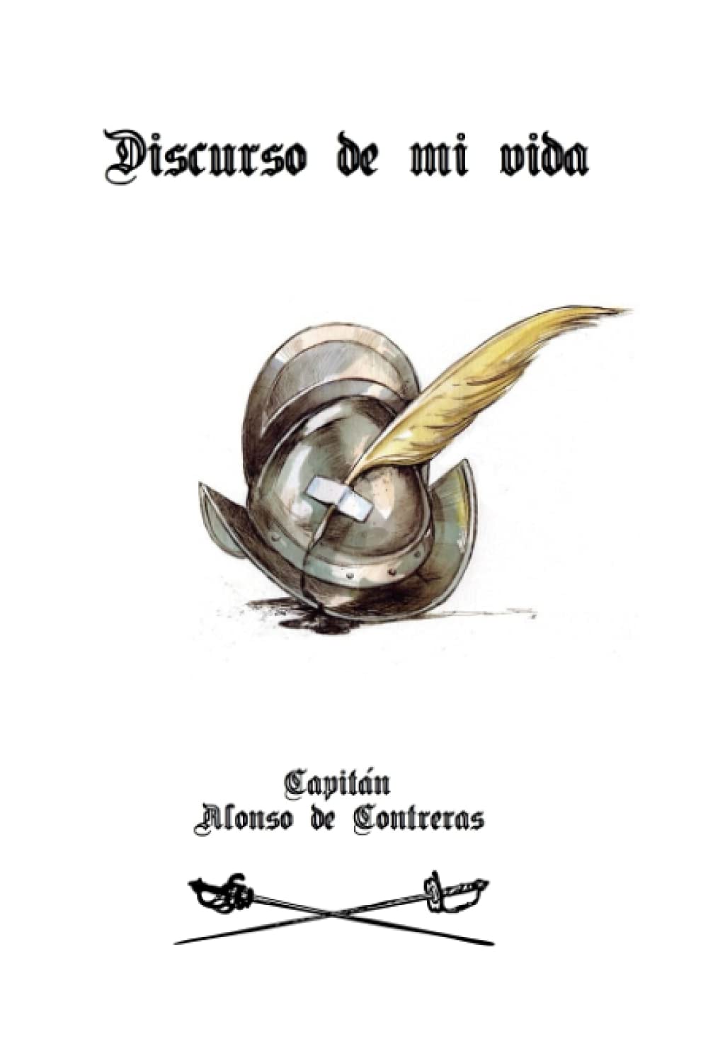 Discurso de mi vida: (Edición completa y anotada)