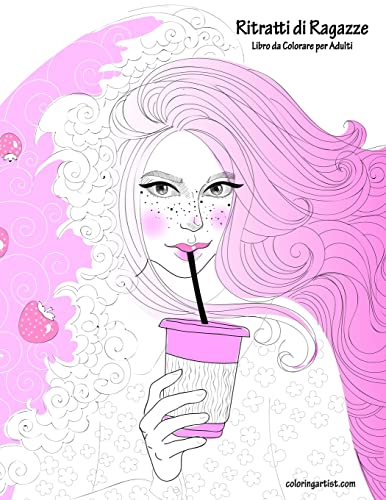 Ritratti di Ragazze Libro da Colorare per Adulti 1 (Italian Edition)