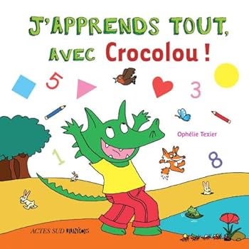 Paperback J'apprends tout, avec Crocolou ! [French] Book