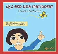¿Es eso una mariposa? / Is that a butterfly? 1080584226 Book Cover