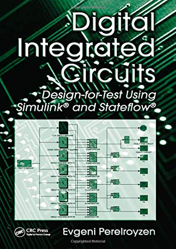 Digital Integrated Circuits: Design-For-Test Using Simulink and Stateflow