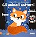Gli Animali Notturni. I Miei Piccoli Libri Sonori Da Accarezzare. Ediz. A Colori - 3