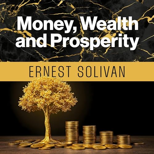 Money, Wealth and Prosperity (By Ernest Solivan) episode artwork