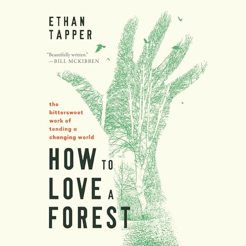 Page de couverture de How to Love a Forest