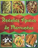 tajines libro  Recetas Típicas De Marruecos: Libro De Recetas Marroquí : ( Couscous De Cordero - Tajine De Albóndigas -Tajine de CARNE - Tajine De Pollo -Tajine ... Marroqui - Dulces Marroquies Comida )