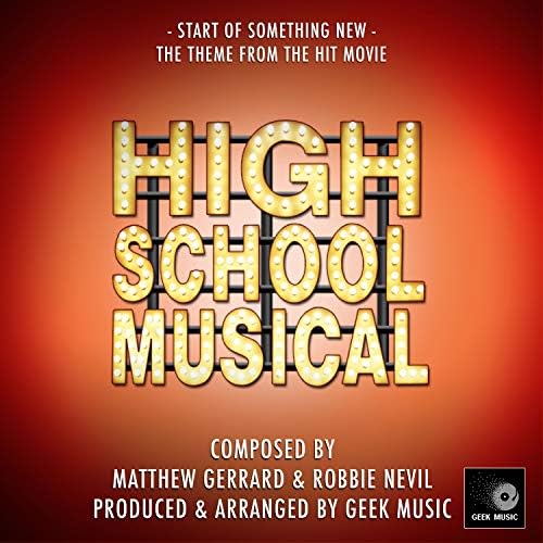 Amazon MusicでGeek MusicのStart Of Something New (From "High School