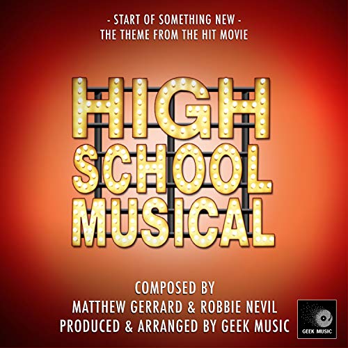 Amazon Music Geek MusicのStart Of Something New (From "High School